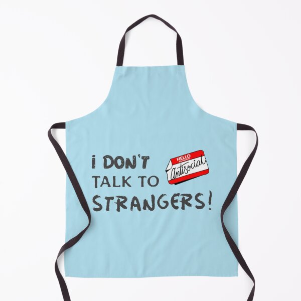 Item preview, I don_t talk to strangers (Antisocial) designed and sold by Anitacrooks88.