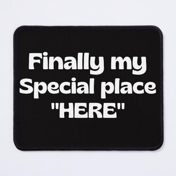 Item preview, Finally my special place. designed and sold by tabykid.