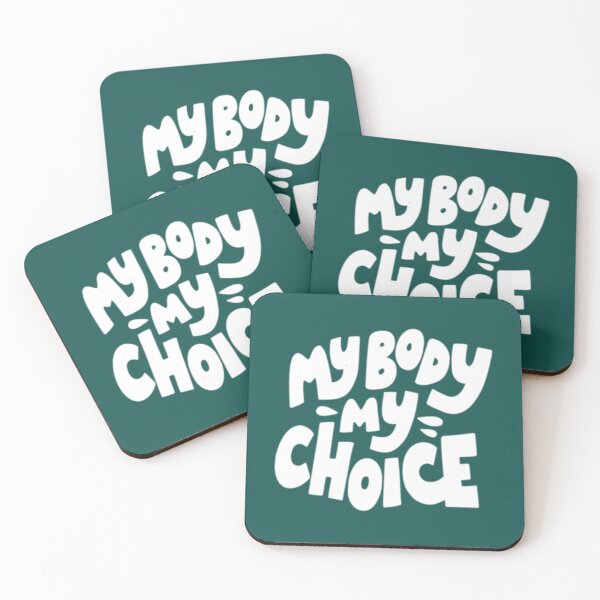 Item preview, My Body My Choice   designed and sold by BurstGifts1.