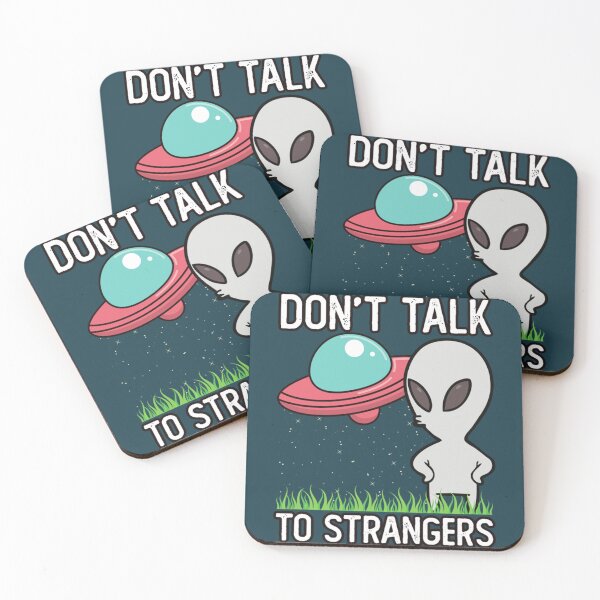 Item preview, Don_t Talk To Strangers Funny Alien   designed and sold by Anitacrooks88.