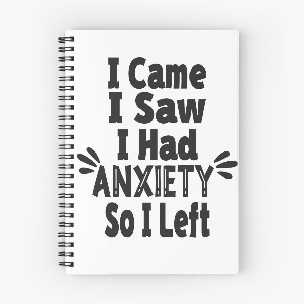 Item preview, I Came I Saw I Had Anxiety So I Left designed and sold by Lezbo1986.