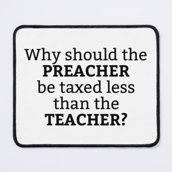Item preview, Preacher Teacher Taxes   designed and sold by BurstGifts1.