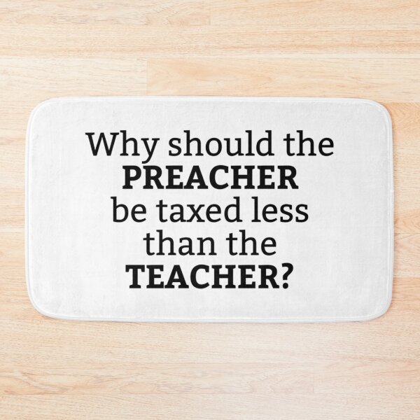 Item preview, Preacher Teacher Taxes   designed and sold by BurstGifts1.