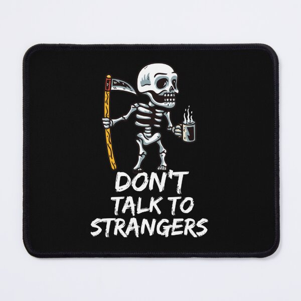 Item preview, dont talk to strangers         designed and sold by Anitacrooks88.