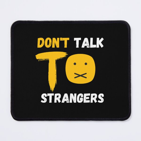 Item preview, Funny Sarcastic Humor Don_t Talk To Strangers Safety Education Kids   designed and sold by Anitacrooks88.