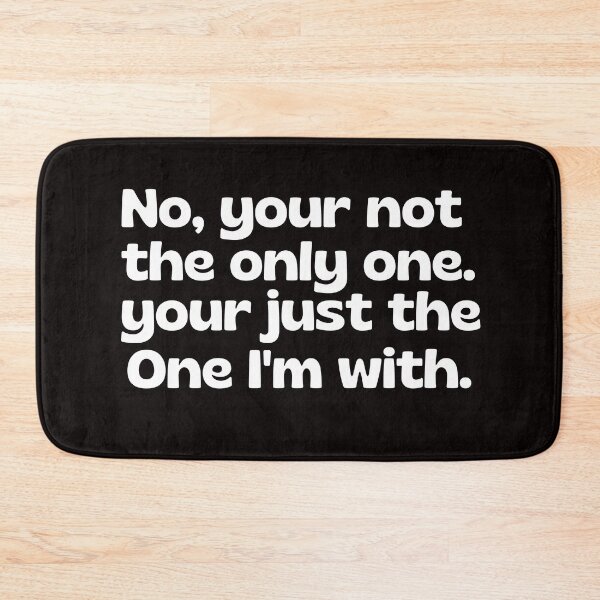 Item preview, Your not the only one.  designed and sold by tabykid.