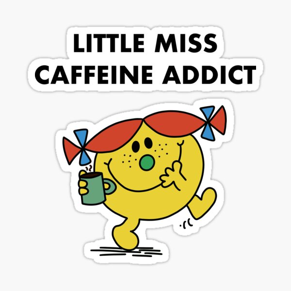 Little miss caffeine addict  Sticker