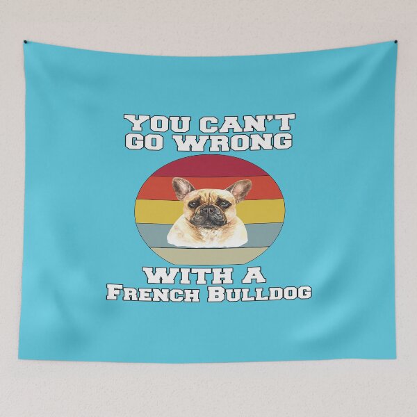 Item preview, French Bulldog Lover You Can’t Go Wrong With A French Bulldog  designed and sold by fantasticdesign.