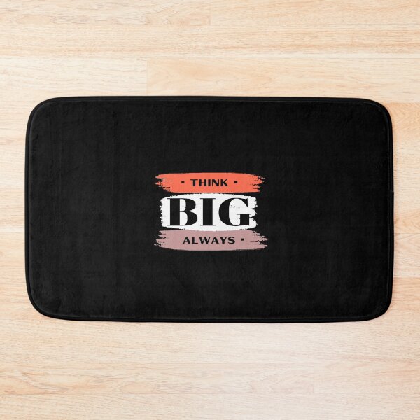 Item preview, Think Big Always designed and sold by SNart11.