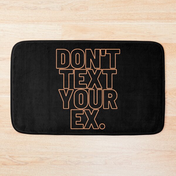 Item preview, DONT TEXT YOUR EX. designed and sold by Fozy-Shop-Tees.