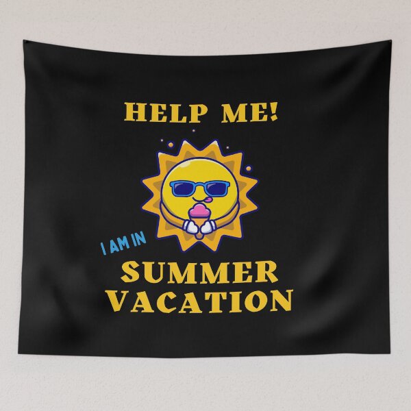 Item preview, Help me i am in summer vacation - Funny designed and sold by AYREEM.