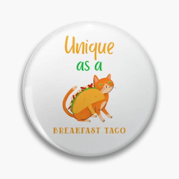 Item preview, Unique As A Breakfast Taco designed and sold by UnstoppableShpy.