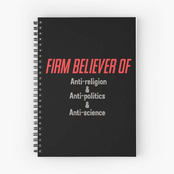 Item preview, I am a Firm believer of Anti-religion & Anti-politics & Anti-science designed and sold by phassystore.
