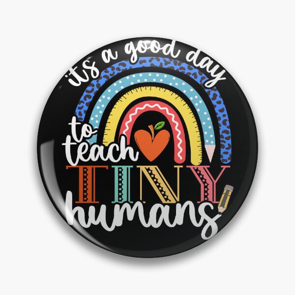 Item preview, It's a good day to teach tiny humans funny teacher teaching designed and sold by Creativy.