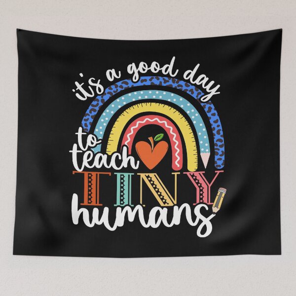 Item preview, It's a good day to teach tiny humans funny teacher teaching designed and sold by Creativy.