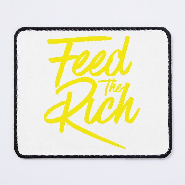Item preview, Feed the Rich designed and sold by phassystore.