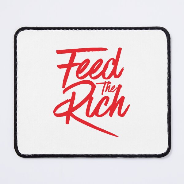 Item preview, Feed the Rich designed and sold by phassystore.