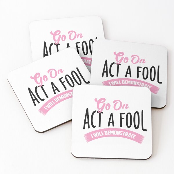 Item preview, Go on act the fool. I will demonstrate designed and sold by phassystore.