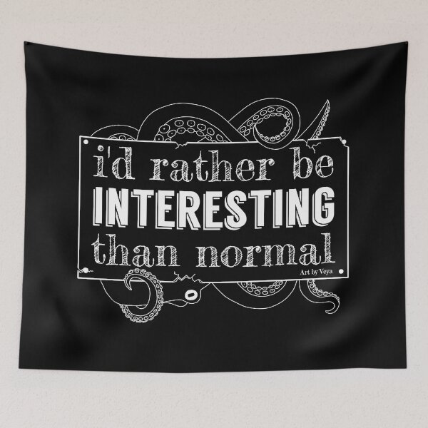 Item preview, I'd rather be interesting than normal designed and sold by Art by Veya.