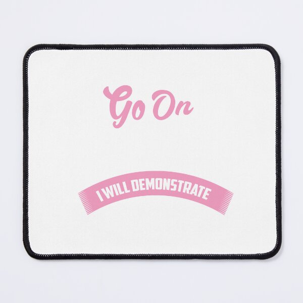 Item preview, Go on act the fool. I will demonstrate designed and sold by phassystore.