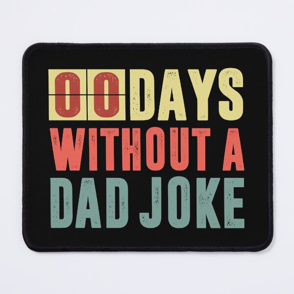 Item preview, 00 Days Without A Dad Joke Mens Humor Funny Fathers Day designed and sold by haselshirt.