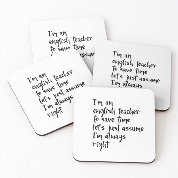 Item preview,  I'm an english teacher to save time let's just assume I'm always right designed and sold by HeroProd.