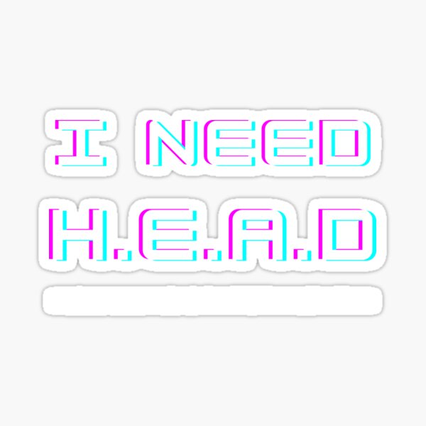 i-need-h-e-a-d-hugs-encouragement-affection-devotion-sticker-for