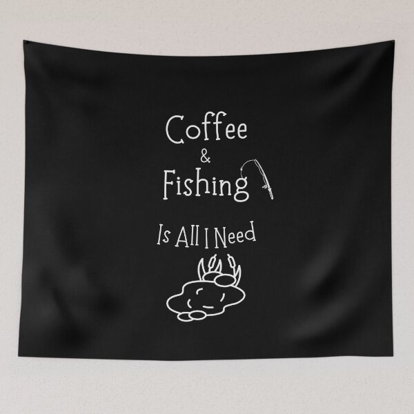 Artikelvorschau, Kaffee und Angeln ist alles, was ich brauche entworfen und verkauft von Emperors-Shop.