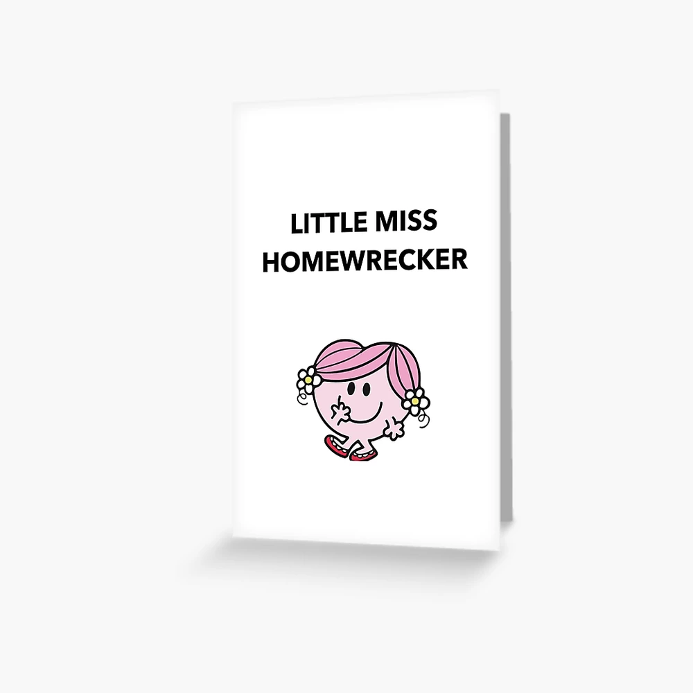 Little Miss Homewrecker - Little Miss Design | Greeting Card