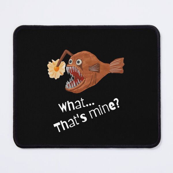 Item preview, Anglerfish Light Darkness - What... That's Mine? designed and sold by TheOtherDesign.