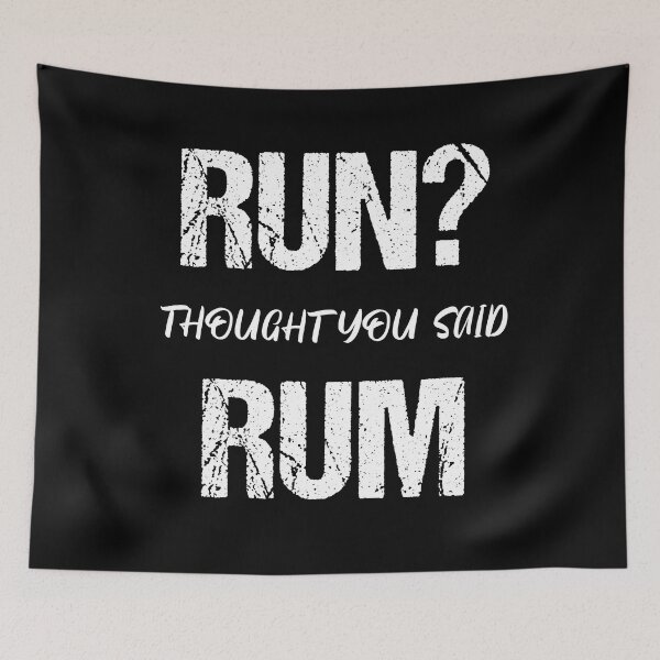 Item preview, RUN?! I Thought You Said RUM!! designed and sold by Limitless Store.