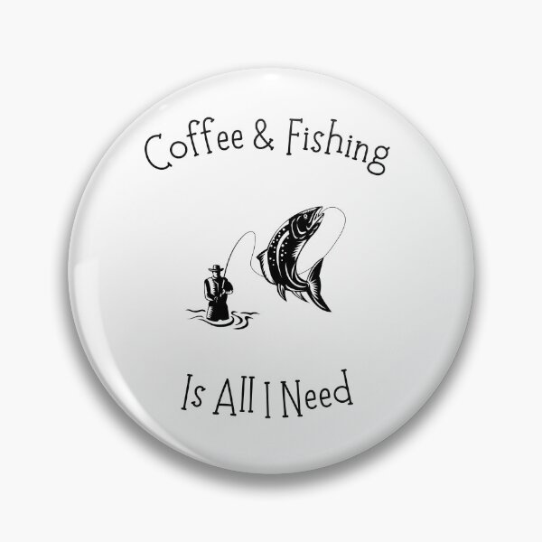 Item preview, Coffee And Fishing Is All I Need designed and sold by Emperors-Shop.