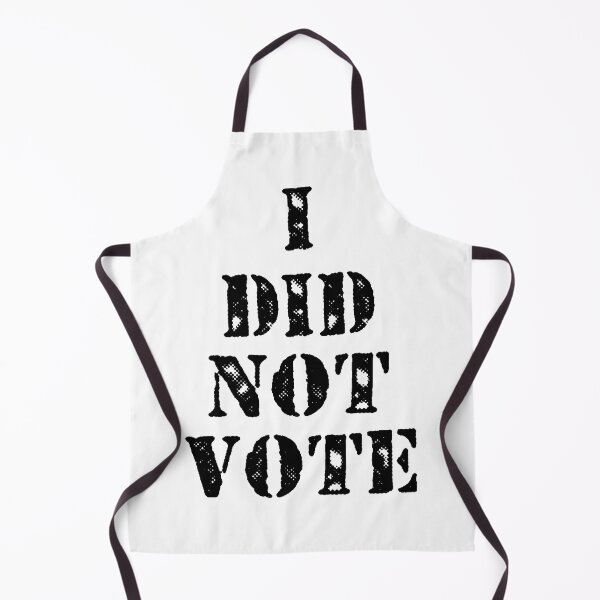 Item preview, I DID NOT VOTE designed and sold by phassystore.