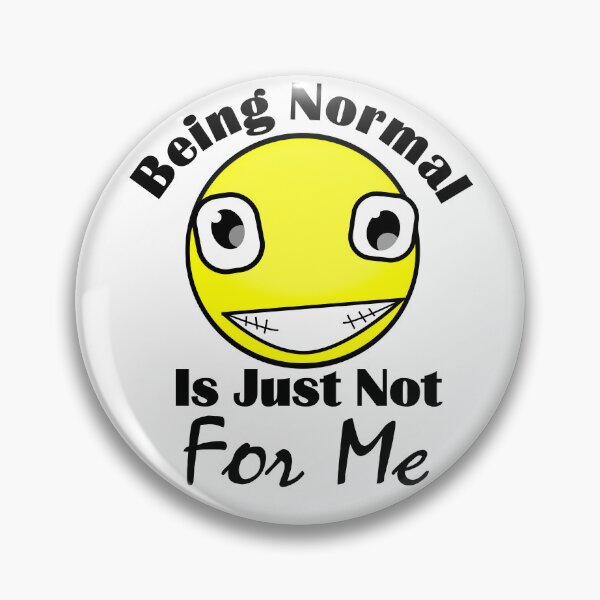 Item preview, Tried Being Normal Once Worst 2 Min Of My Life Ehhh Weird Funny Smiley Face designed and sold by Sonatablue.