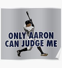 Only Aaron Can Judge Me 1 Poster