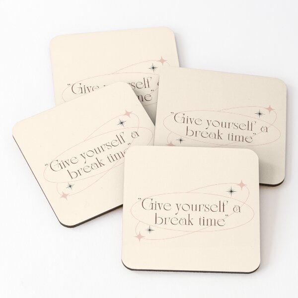 Item preview, Give yourself a break time. self love quote designed and sold by soniaaseguin.