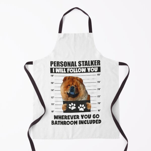 Item preview, Funny Chow Chow Puppy Sayings, Personal Stalker Dog, Chow Chow, Gifts For Chow Chow Lovers, Gifts For Chow Chow lovers designed and sold by PRINTED ..
