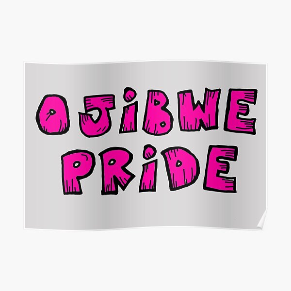 "OJIBWE PRIDE (Hot Pink)" Poster for Sale by ripkisses Redbubble