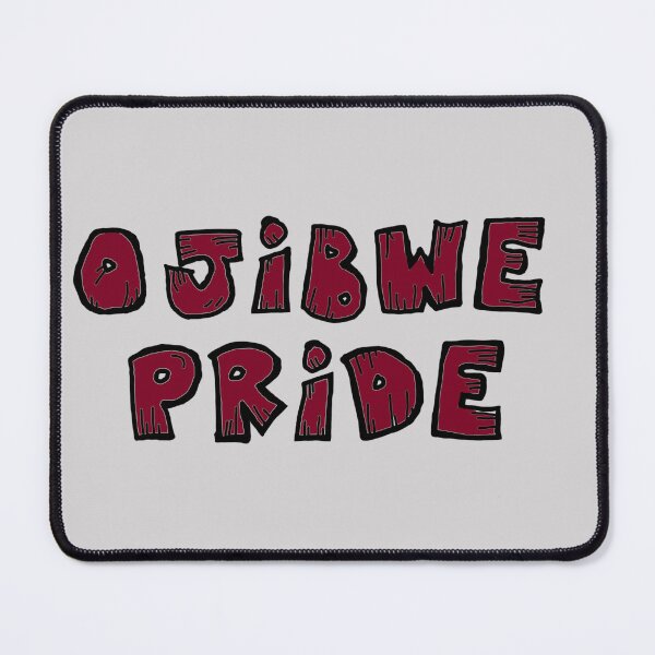 Item preview, OJIBWE PRIDE (Maroon) designed and sold by Mackenzie "Kenzie" Janveaux.