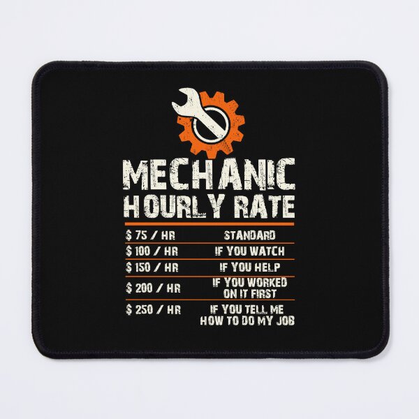 Item preview, Funny Mechanic Hourly Labor Rates designed and sold by ThreadsNouveau.