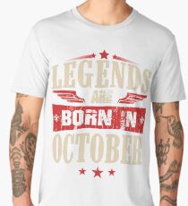 Legends Are Born in October Men's Premium T-Shirt