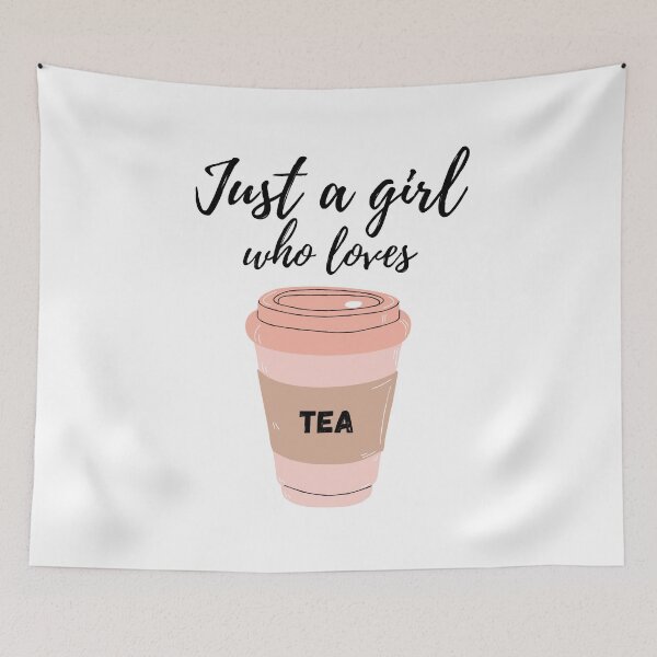 Item preview, Just a Girl Who Loves Tea designed and sold by ThatSlyguy77.