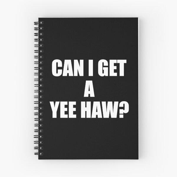 Item preview, Can I get a yea haw? designed and sold by yoshra.