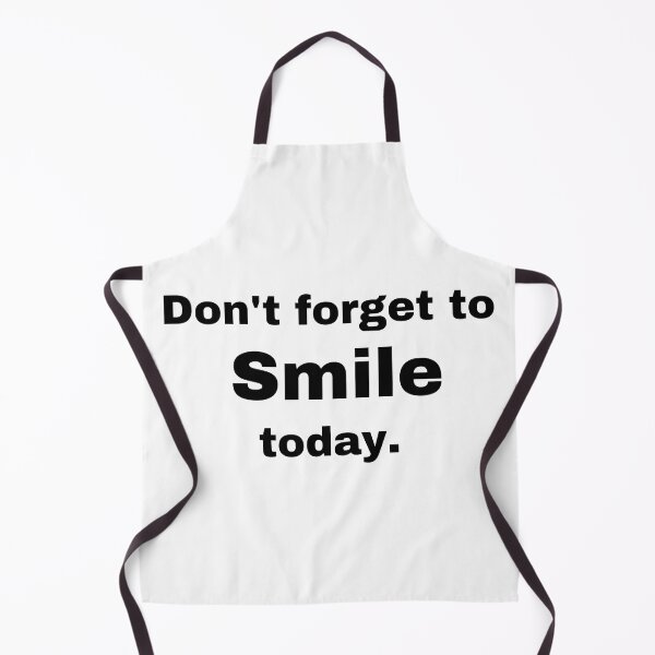 Item preview, Don't forget to smile today designed and sold by StriderDesigns.