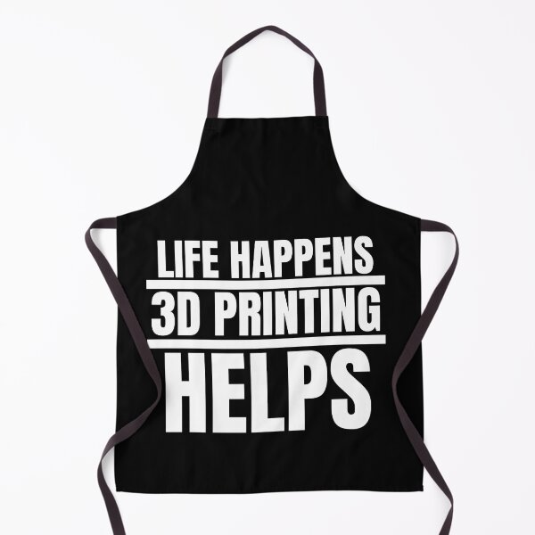 Item preview, Life Happens 3D Printing Helps designed and sold by Printint.