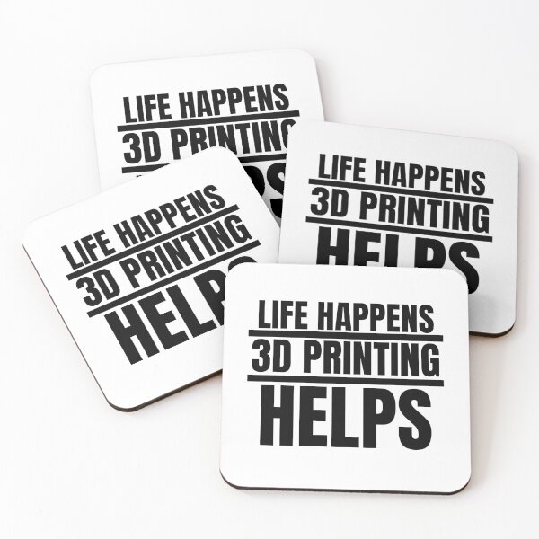 Item preview, Life Happens 3D Printing Helps designed and sold by Printint.