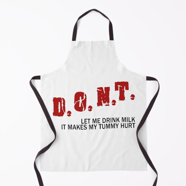 Item preview, Dont let me drink milk it makes my tummy hurt designed and sold by printrendstore.