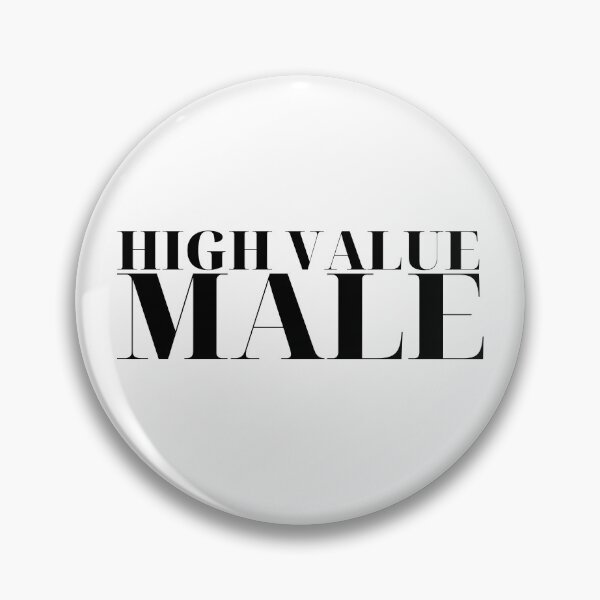 Item preview, High Value Male designed and sold by SimpleUniverse.