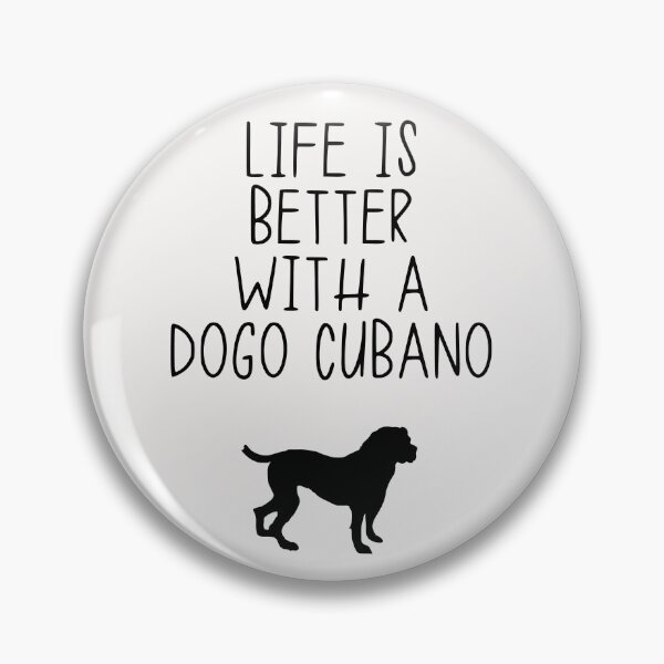 Item preview, Life Is Better With A Dogo Cubano designed and sold by kindxinn.
