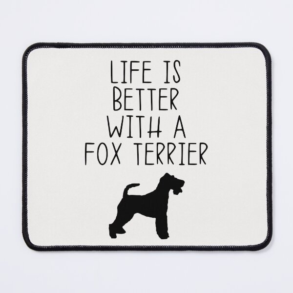 Item preview, Life Is Better With A Fox Terrier designed and sold by kindxinn.